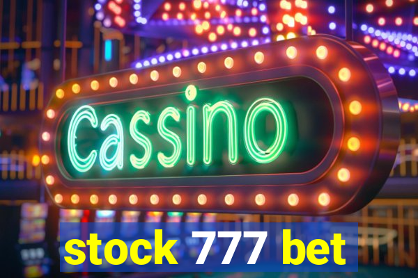 stock 777 bet